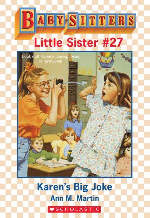 [Baby-Sitters Little Sister 27] • Karen's Big Joke